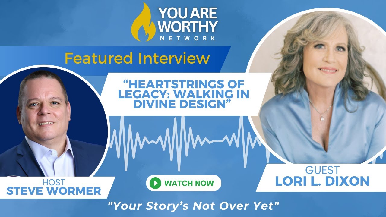 🌟 Heartstrings of Legacy: Walking in Divine Design with Lori Dixon 🌟