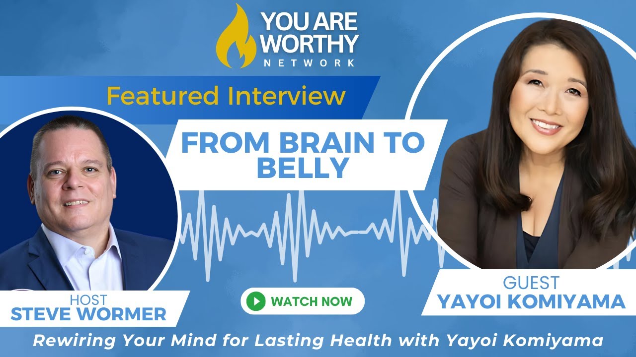 From Brain to Belly: Rewiring Your Mind for Lasting Health with Yayoi Komiyama