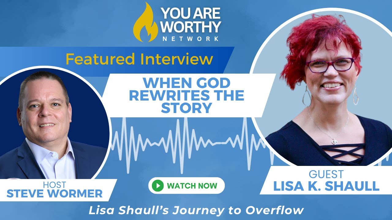 When God Rewrites the Story: Lisa Shaull’s Journey to Overflow
