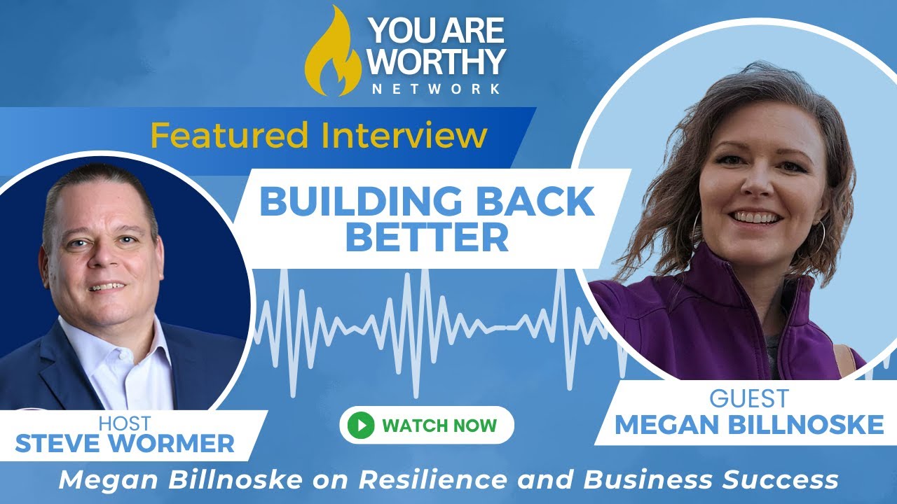 Building Back Better: Megan Billnoske on Resilience and Business Success