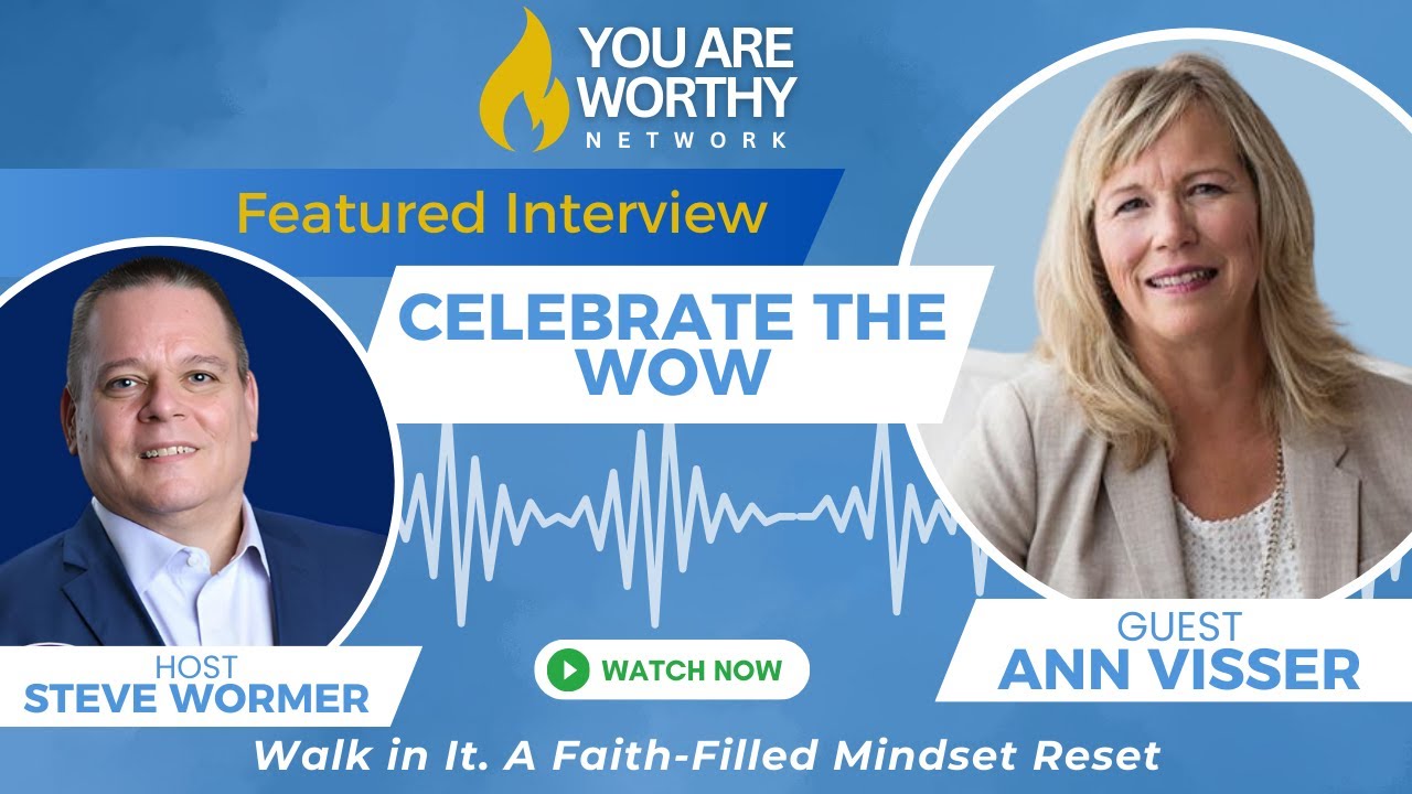 💥 Celebrate the WOW 🙌 Walk in It 🚶‍♀️ | A Faith-Filled Mindset Reset