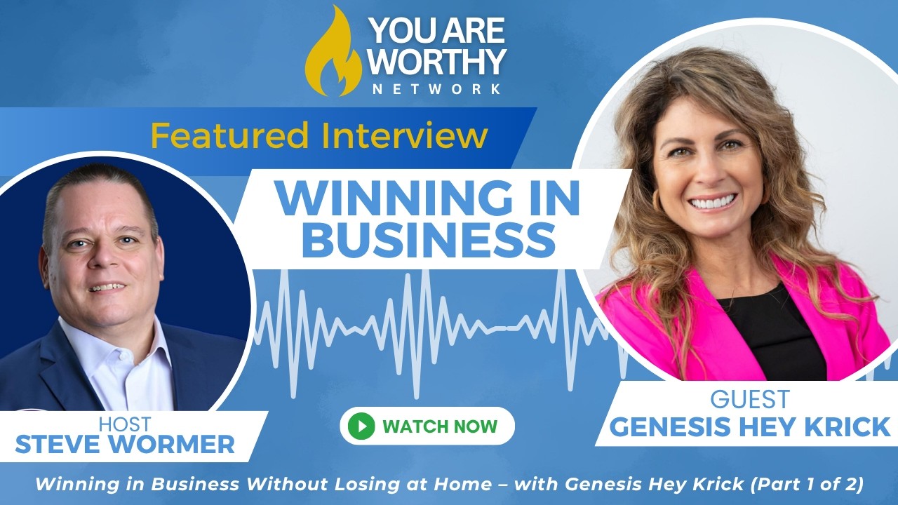 🔥 Winning in Business Without Losing at Home – with Genesis Hey Krick (Part 1 of 2)