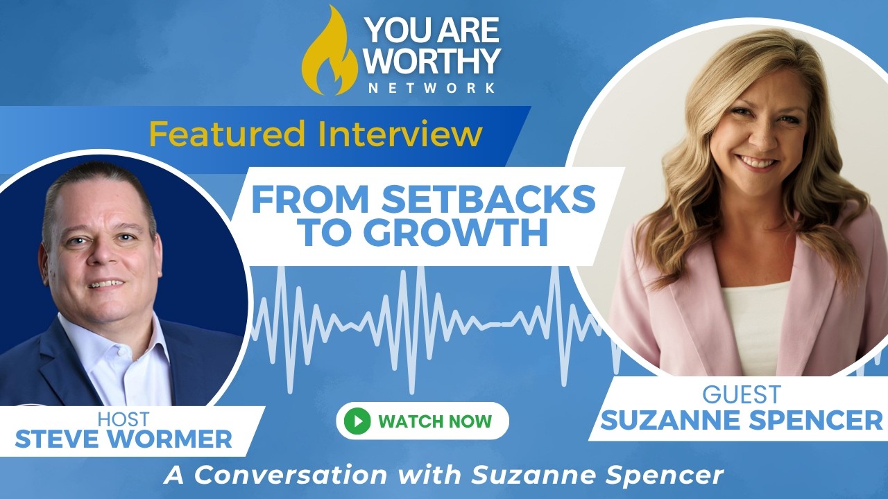 🎙️ From Setbacks to Growth: A Conversation with Suzanne Spencer