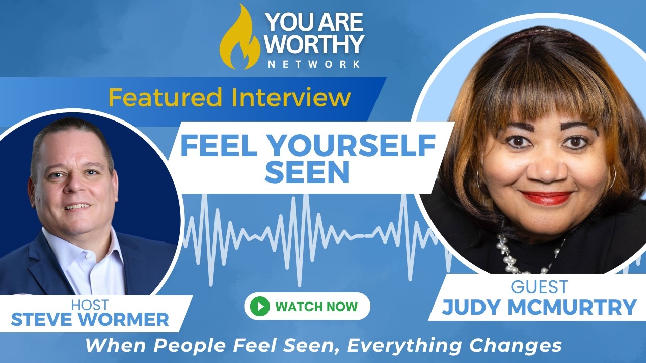 🌟 When People Feel Seen, Everything Changes | Judy McMurtry